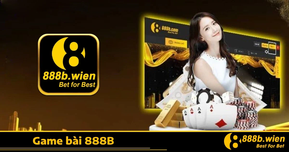 Tại sao nên chọn Game bài 888B?