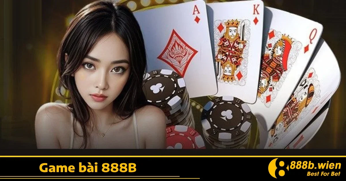 Hướng dẫn tham gia Game bài 888B