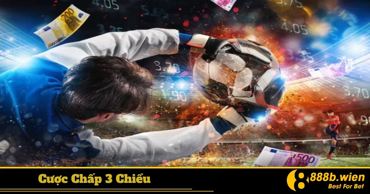 Vai trò của nhà cái trong cược chấp 3 chiều