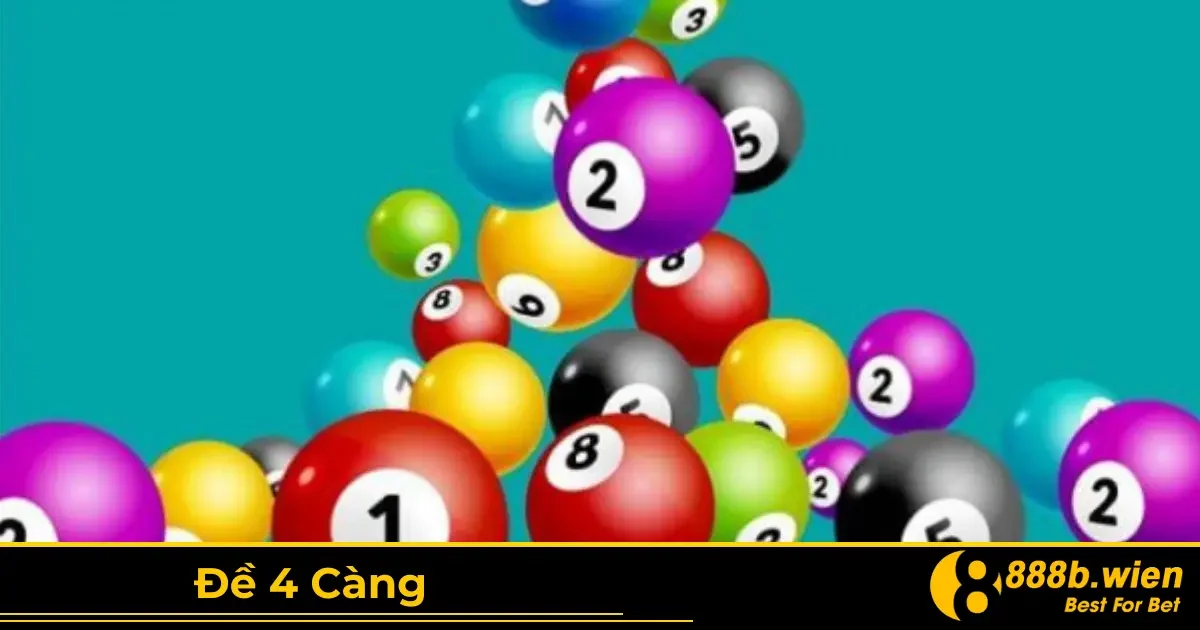 Định Nghĩa Đề 4 Càng & Cách Chơi Chính Xác