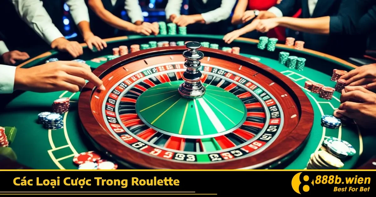 Các Loại Cược Trong Roulette Tại 888B – Tối Ưu Cơ Hội Thắng