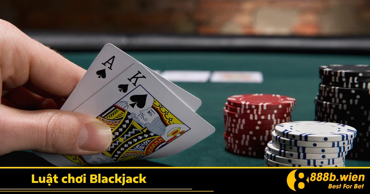 Luật Chơi Blackjack Tại 888B Bạn Cần Biết Trước Khi Tham Gia