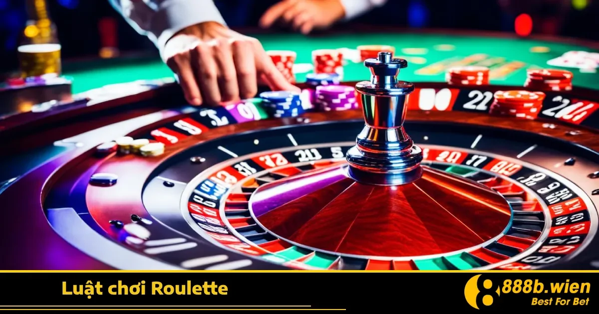 Luật Chơi Roulette 888B – Nắm Chắc Để Không Mắc Sai Lầm