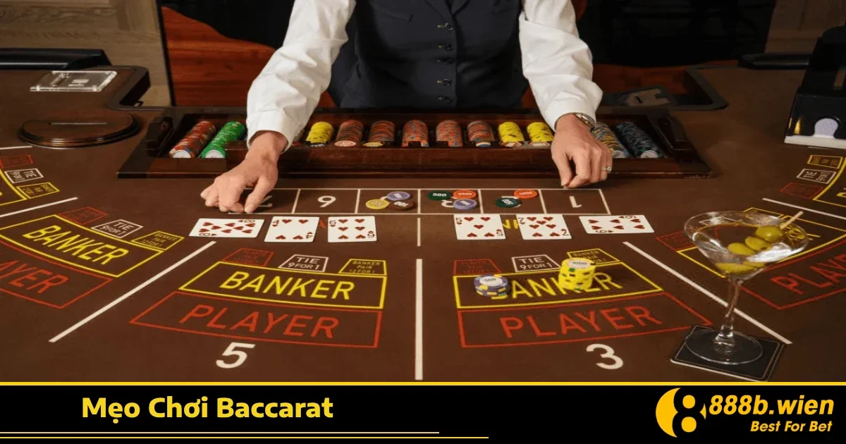 Mẹo Chơi Baccarat 888B – Không Cần Cầu Cũng Có Thể Thắng